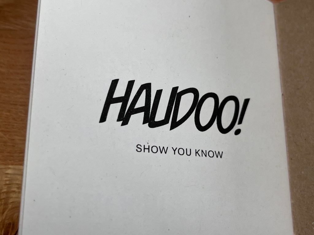 The last page of the book with the HAUDOO! logo and the words Show you know underneath. 